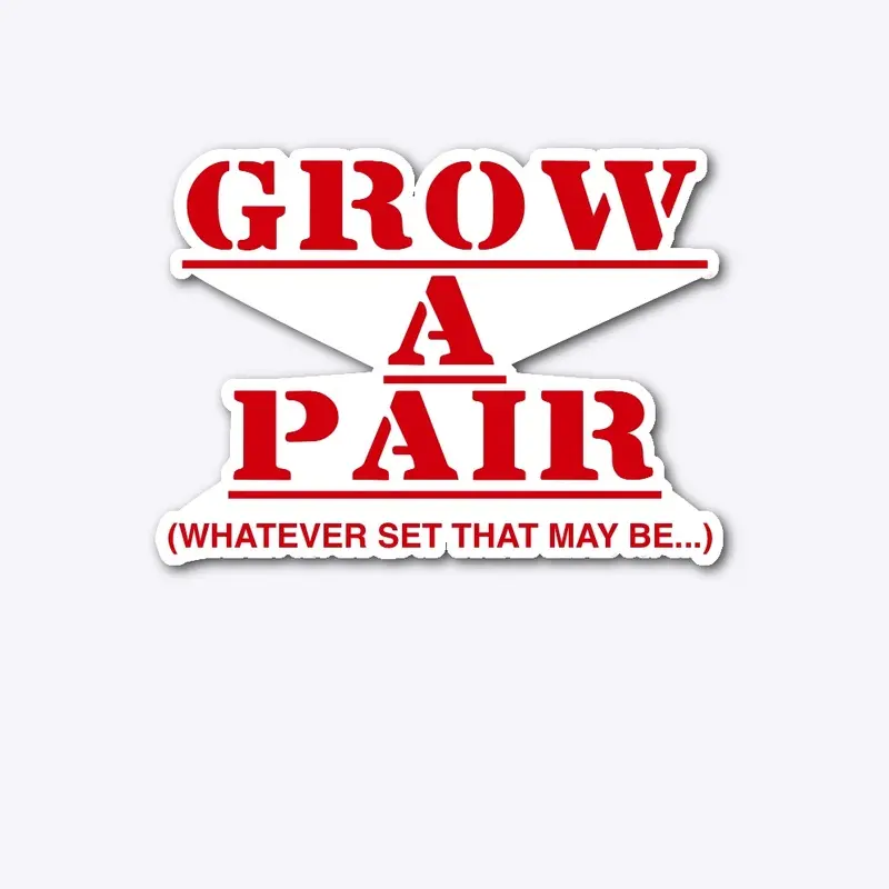 Grow a Pair